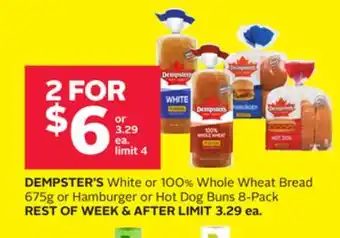 Rexall DEMPSTER'S White or 100% Whole Wheat Bread 675g or Hamburger or Hot Dog Buns 8-Pack offer