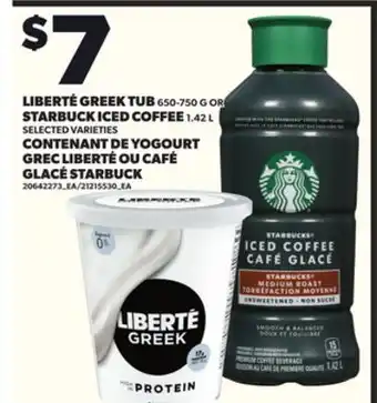 Independent City Market LIBERTÉ GREEK TUB, 650-750 G OR STARBUCK ICED COFFEE, 1.42 L offer