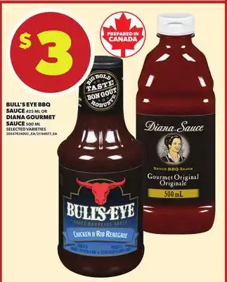 Independent City Market BULL'S EYE BBQ SAUCE, 425 ML OR DIANA GOURMET, 500 ML offer