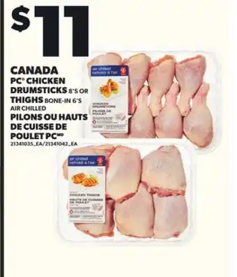 Independent City Market CANADA PC CHICKEN DRUMSTICKS, 8'S OR THIGHS BONE-IN, 6'S offer