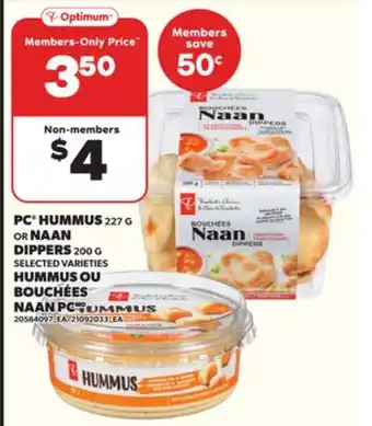 Independent City Market PC HUMMUS, 227 G OR NAAN DIPPERS, 200 G offer