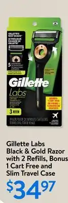 Walmart Gillette Labs Black & Gold Razor with 2 Refills, Bonus 1 Cart Free and Slim Travel Case offer