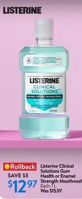 Walmart Listerine Clinical Solution Gum Health or Enamel Strength Mouthwash offer