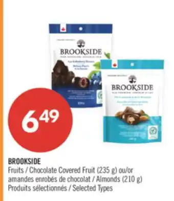 Pharmaprix BROOKSIDE Fruits / Chocolate Covered Fruit (235 g) or Almonds (210 g) offer