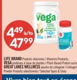 Pharmaprix LIFE BRAND Vitamins Products, VEGA Plant-Based Protein or GREAT LAKES WELLNESS Collagen offer