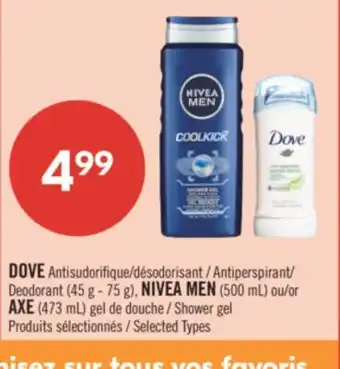 Pharmaprix DOVE Antiperspirant/Deodorant (45 g - 75 g), NIVEA MEN (500 mL) or AXE (473 mL) Shower Gel offer