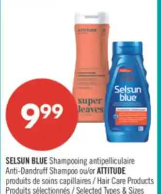 Pharmaprix SELSUN BLUE Anti-Dandruff Shampoo or ATTITUDE Hair Care Products offer