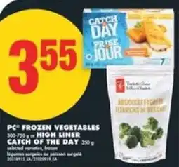 No Frills PC frozen vegetables high liner catch of the day offer