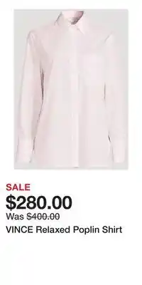 Holt Renfrew VINCE Relaxed Poplin Shirt offer