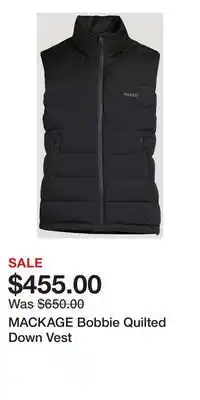 Holt Renfrew MACKAGE Bobbie Quilted Down Vest offer