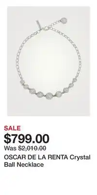 Holt Renfrew OSCAR DE LA RENTA Crystal Ball Necklace offer