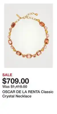 Holt Renfrew OSCAR DE LA RENTA Classic Crystal Necklace offer