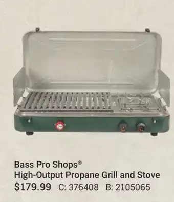 Cabela's Bass Pro Shops High-Output Propane Grill and Stove offer