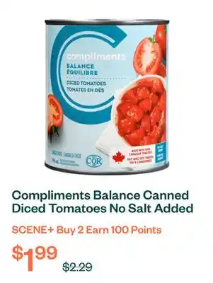 Voilà Compliments Balance Canned Diced Tomatoes No Salt Added 796 ml offer