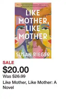 Chapters Indigo Like Mother, Like Mother: A Novel offer