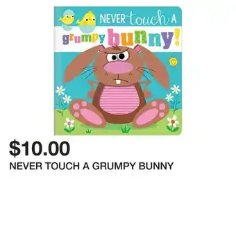 Chapters Indigo NEVER TOUCH A GRUMPY BUNNY offer