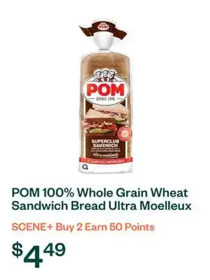 Voilà POM 100% Whole Grain Wheat Sandwich Bread Ultra Moelleux Superclub 675 g offer