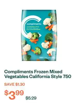 Voilà Compliments Frozen Mixed Vegetables California Style 750 g offer