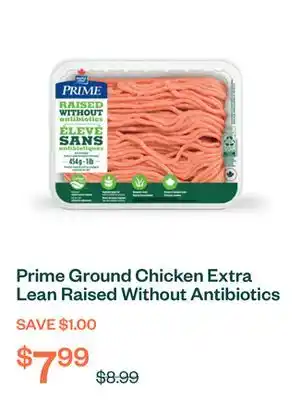 Voilà Prime Ground Chicken Extra Lean Raised Without Antibiotics 454 g offer