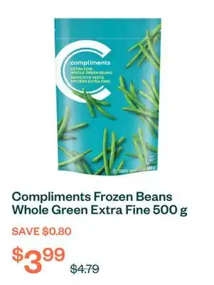 Voilà Compliments Frozen Beans Whole Green Extra Fine 500 g offer