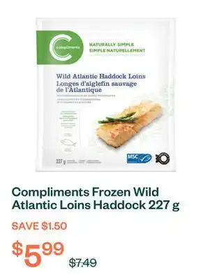 Voilà Compliments Frozen Wild Atlantic Loins Haddock 227 g offer