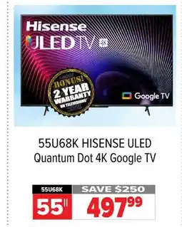 2001 Audio Video 55U68K HISENSE 55 ULED Quantum Dot 4K Google TV offer