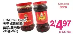 T&T Supermarket LGM CHILI PASTE, 210 G - 280 G offer