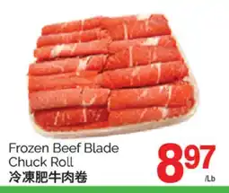 T&T Supermarket FROZEN BEEF BLADE CHUCK ROLL offer