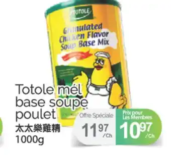 T&T Supermarket TOTOLE MÉL BASE SOUPE POULET, 1000G offer