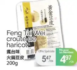 T&T Supermarket FENG TAI WEI CROUTE DE HARICOT, 200g offer