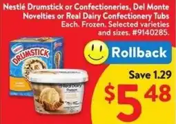 Walmart Nestlé Drumstick or Confectioneries, Del Monte Novelties or Real Dairy Confectionery Tubs offer