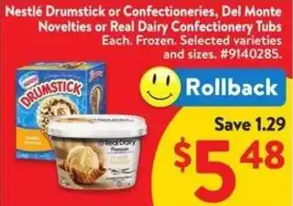 Walmart Nestlé Drumstick or Confectioneries, Del Monte Novelties or Real Dairy Confectionery Tubs offer