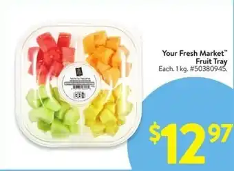 Walmart Your Fresh Market Fruit Tray offer