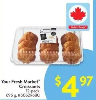 Walmart Your Fresh Market Croissants offer