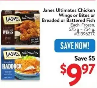 Walmart Janes Ultimates Chicken Wings or Bites or Breaded or Battered Fish offer