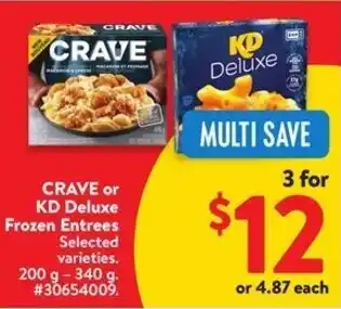 Walmart Crave or kd deluxe frozen entrees offer