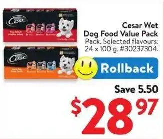 Walmart Cesar Wet Dog Food Value Dog Food Value Pack Pack. Selected flavours. 24 x 100 g. #30237304. offer