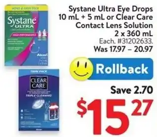 Walmart Systane Ultra Eye Drops 10 mL +5 mL or Clear Care Contact Lens Solution offer