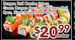 Ample Food Market Dragon Roll Combo 24 pcs, Green Dragon 8 pcs, Red Dragon Roll 8 pcs, Black Dragon Roll 8 pcs offer