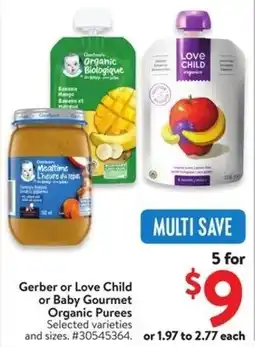 Walmart Gerber or Love Child or Baby Gourmet Organic Purees offer