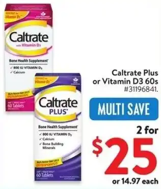 Walmart Caltrate Plus or Vitamin D3 60s offer