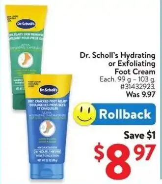 Walmart Dr. Scholl's Hydrating or Exfoliating Foot Cream offer