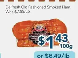 Oceans Fresh Food Market Delfresh Old Fashioned Smoked Ham offer