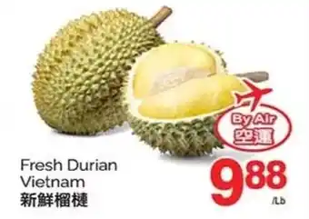 T&T Supermarket Fresh Durian Vietnam offer