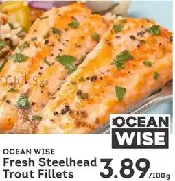 IGA Ocean wise fresh steelhead trout fillets offer