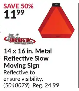 Princess Auto 14 x 16 in. Metal Reflective Slow Moving Sign offer