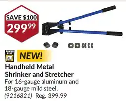 Princess Auto Handheld Metal Shrinker and Stretcher offer