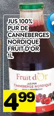 Supermarché PA JUS 100% PUR DE CANNEBERGES NORDIQUE FRUIT D'OR offer