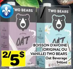 Supermarché PA BOISSON D'AVOINE (ORIGINAL OU VANILLE) TWO BEARS | Two Bears Oat Beverage offer