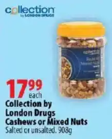 London Drugs Collection by London Drugs Cashews or Mixed Nuts offer